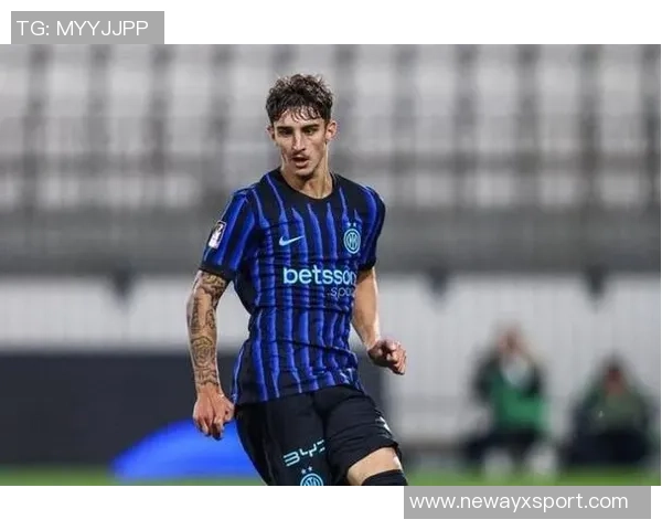 国米冬窗计划通过租借补强右边路应对邓弗里斯伤情恢复缓慢问题